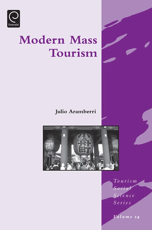 Modern Mass Tourism: 14 (Tourism Social Science Series, 14)