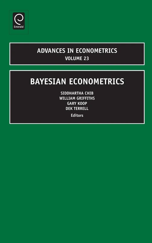 Emerald Bayesian Econometrics - Advances in Econometrics, 23