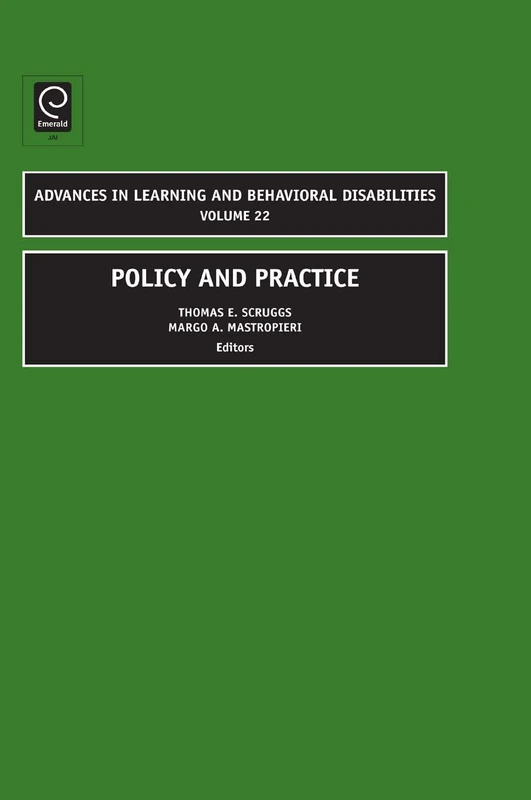 Policy and Practice: 22 (Advances in Learning and Behavioral Disabilities, 22)