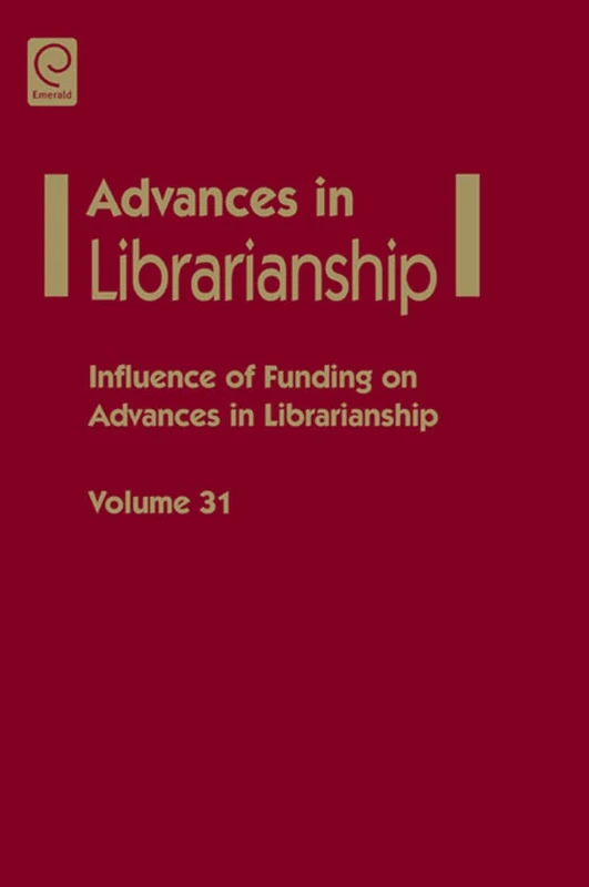 Influence of funding on advances in librarianship: 31