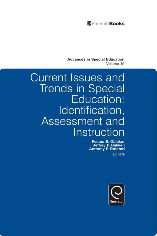 Current Issues and Trends in Special Education.: Identification, Assessment and Instruction: 19 (Advances in Special Education, 19)