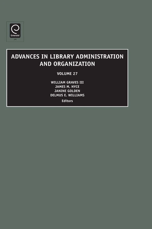 Advances in Library Administration and Organization: 27