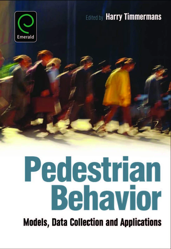 Pedestrian Behavior: Models, Data Collection and Applications (0)