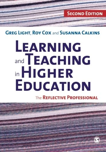 Learning and Teaching in Higher Education: The Reflective Professional