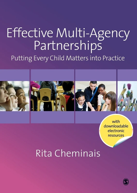 Effective Multi-Agency Partnerships: Putting Every Child Matters Into Practice