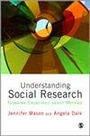 Understanding Social Research: Thinking Creatively about Method