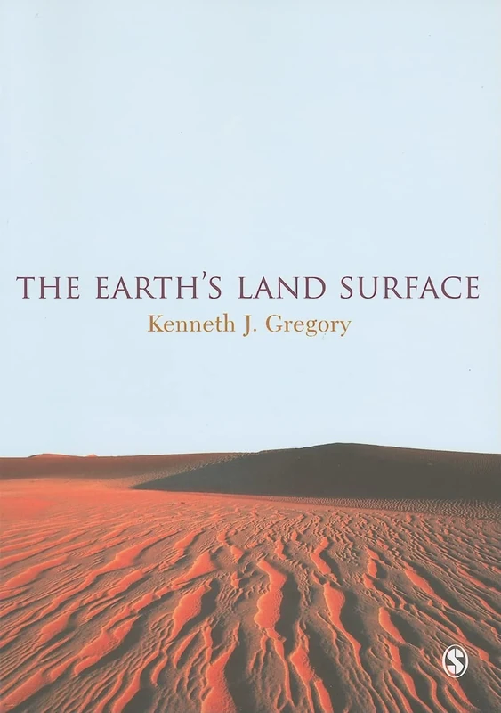 The Earth's Land Surface: Landforms and Processes in Geomorphology
