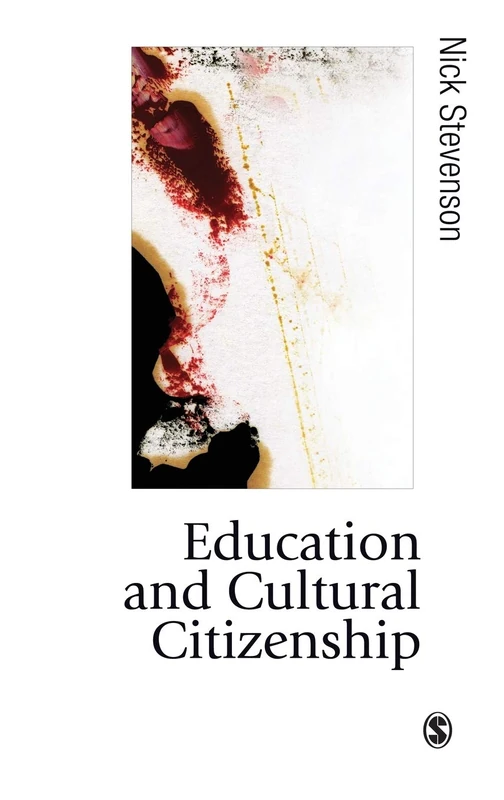 Education and Cultural Citizenship (Published in association with Theory, Culture & Society)