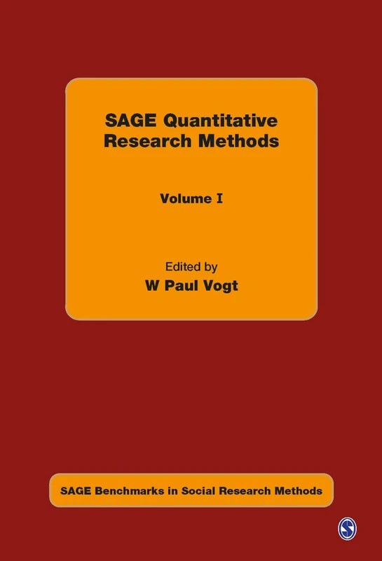 SAGE Quantitative Research Methods (SAGE Benchmarks in Social Research Methods)