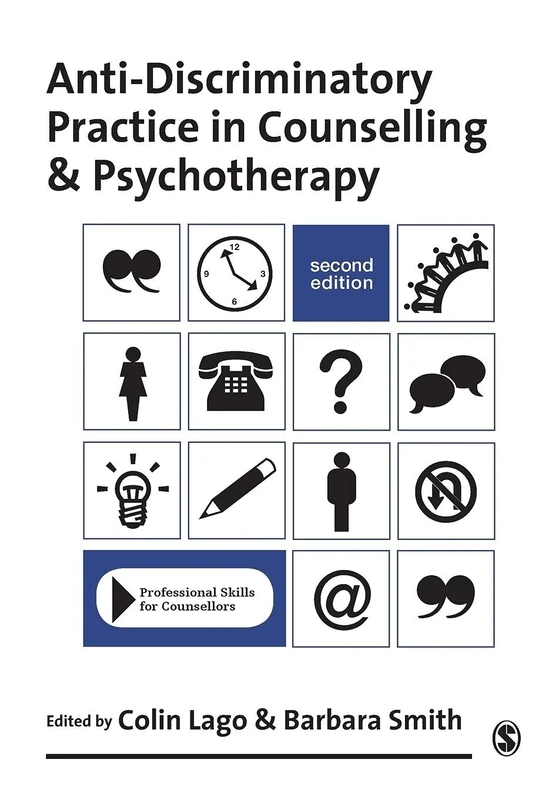 Anti-Discriminatory Practice in Counselling & Psychotherapy (Professional Skills for Counsellors Series)