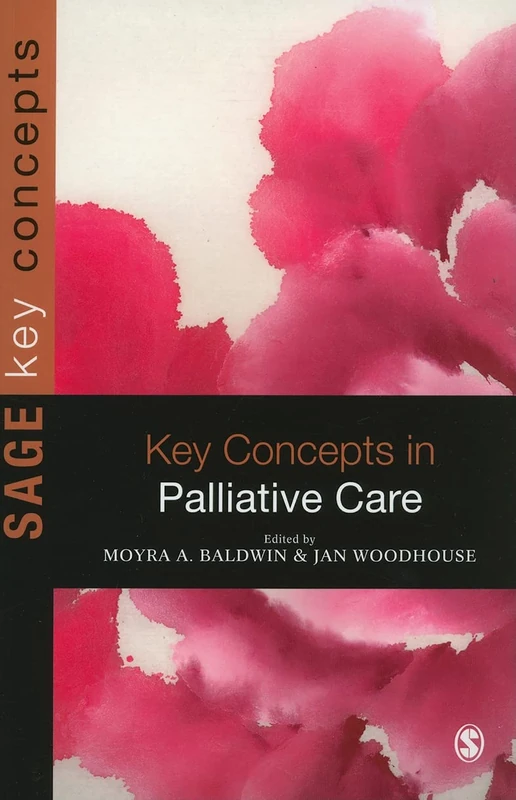 Key Concepts in Palliative Care (Sage Key Concepts)