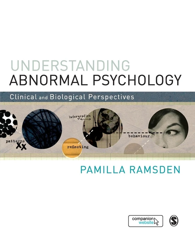 Understanding Abnormal Psychology: Clinical and Biological Perspectives