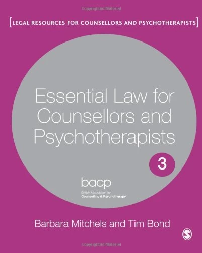 Essential Law for Counsellors and Psychotherapists (Legal Resources Counsellors & Psychotherapists)