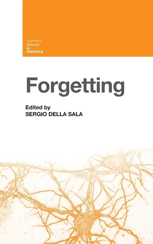 Routledge Forgetting (Current Issues in Memory) - Psychology Book