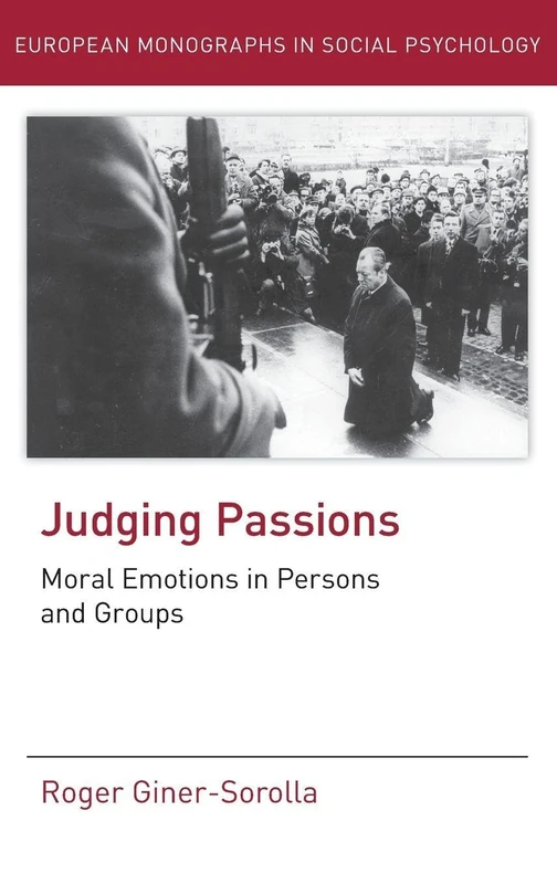 Routledge Judging Passions: Moral Emotions in Persons and Groups