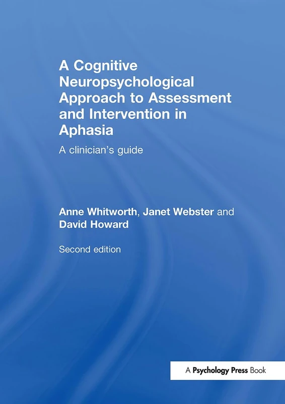 Routledge A Cognitive Neuropsychological Approach to Aphasia