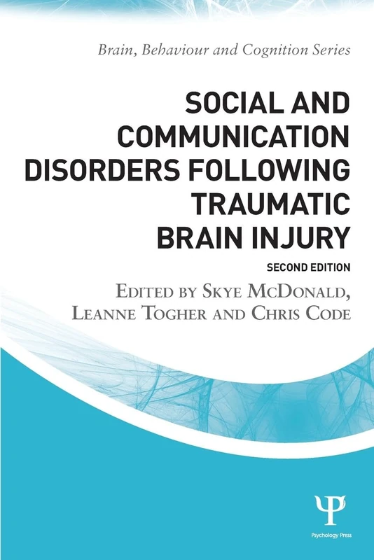 Social and Communication Disorders Following Traumatic Brain Injury (Brain, Behaviour and Cognition)