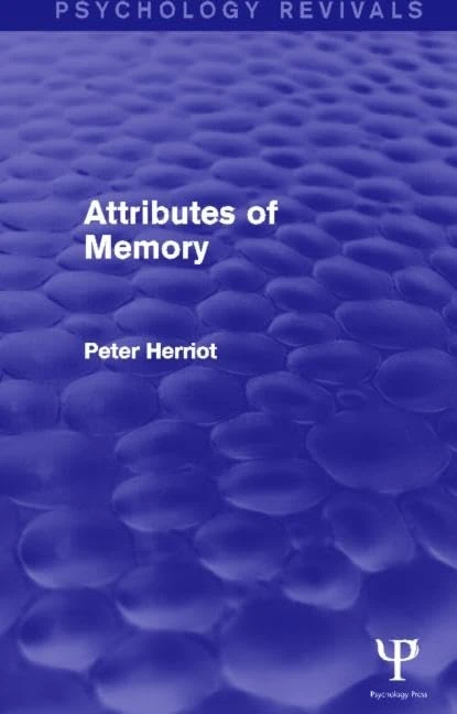 Attributes of Memory (Psychology Revivals): Volume 1