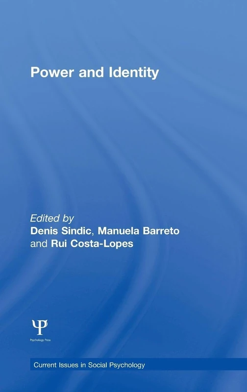Power and Identity: Perspectives from the social sciences (Current Issues in Social Psychology)