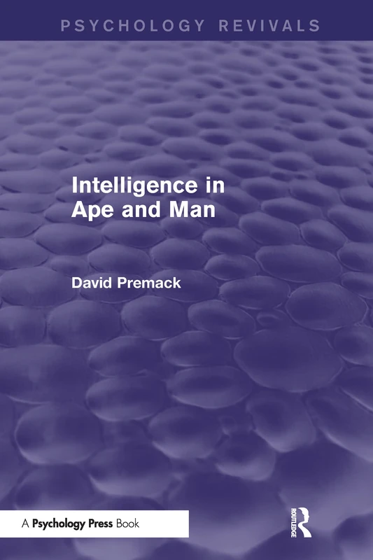 Intelligence in Ape and Man (Psychology Revivals)