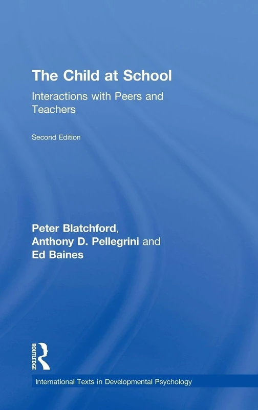 Routledge - The Child at School, 2nd Edition - Psychology Text