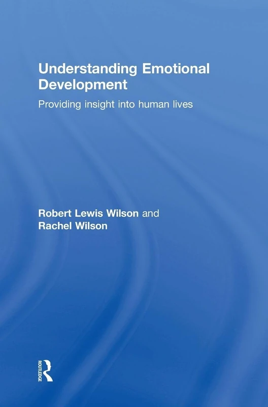 Understanding Emotional Development: Providing insight into human lives