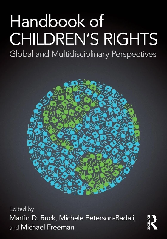 Handbook of Children's Rights: Global and Multidisciplinary Perspectives