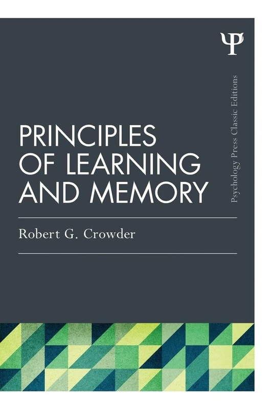 Principles of Learning and Memory: Classic Edition (Psychology Press & Routledge Classic Editions)