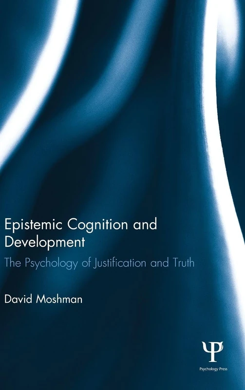 Routledge Epistemic Cognition and Development Book