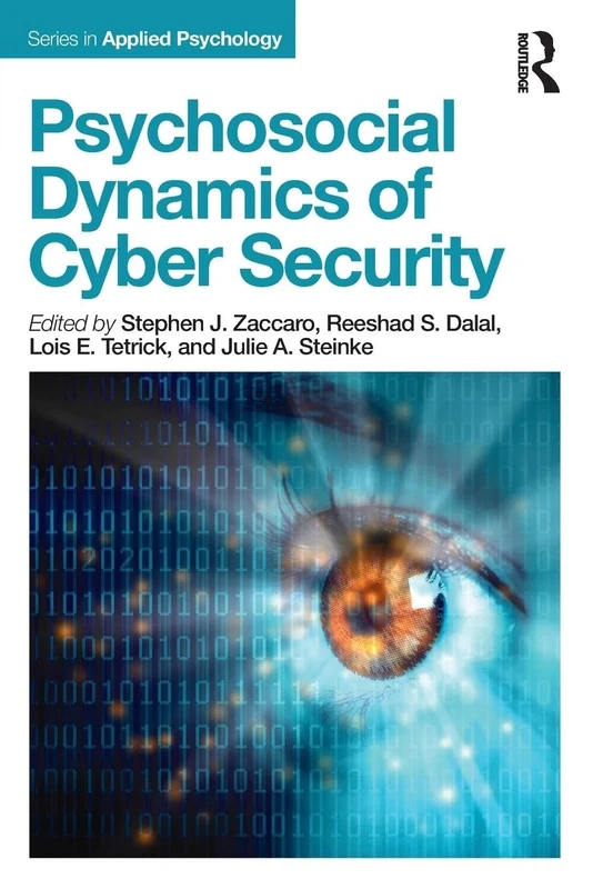 Psychosocial Dynamics of Cyber Security (Applied Psychology Series)