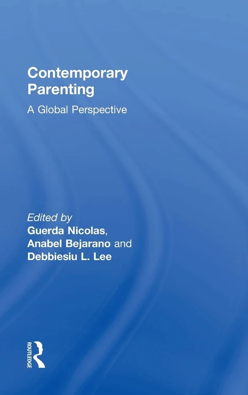 Contemporary Parenting: A Global Perspective