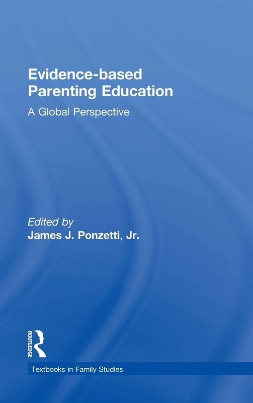 Routledge Evidence-based Parenting Education Textbook