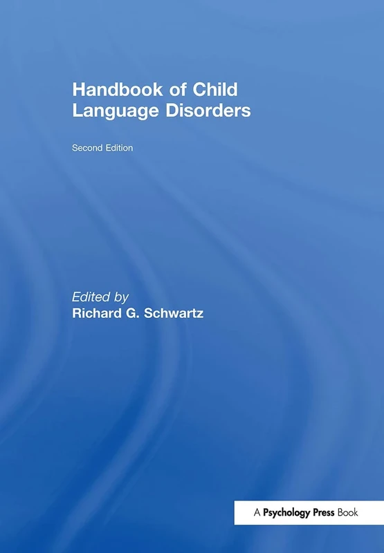 Handbook of Child Language Disorders: 2nd Edition