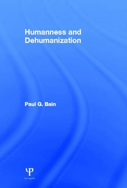 Routledge Humanness and Dehumanization - Social Psychology Book