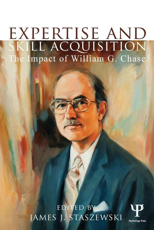 Expertise and Skill Acquisition: The Impact of William G. Chase (Carnegie Mellon Symposia on Cognition Series) - Image 1