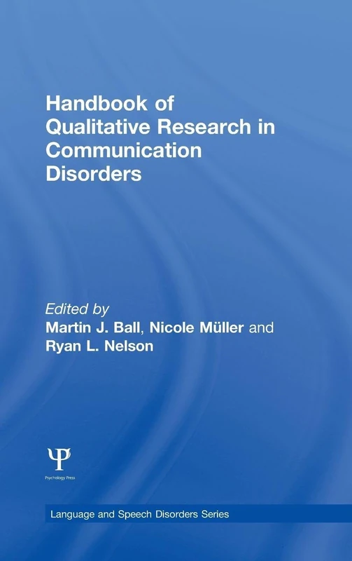 Routledge Handbook of Qualitative Research in Communication Disorders