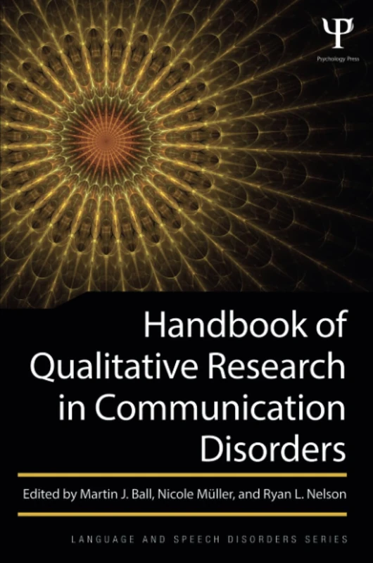 Handbook of Qualitative Research in Communication Disorders (Language and Speech Disorders)