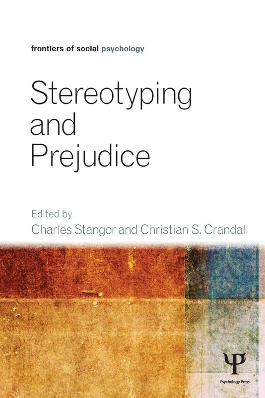 Stereotyping and Prejudice (Frontiers of Social Psychology)