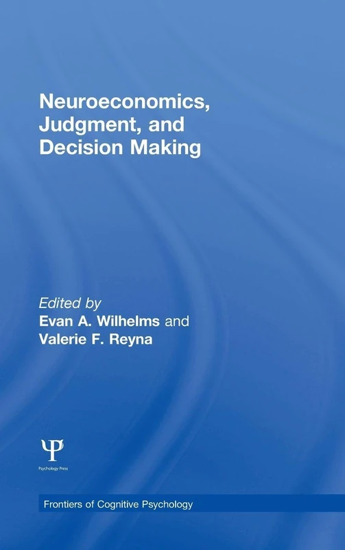 Routledge Neuroeconomics, Judgment, and Decision Making Book