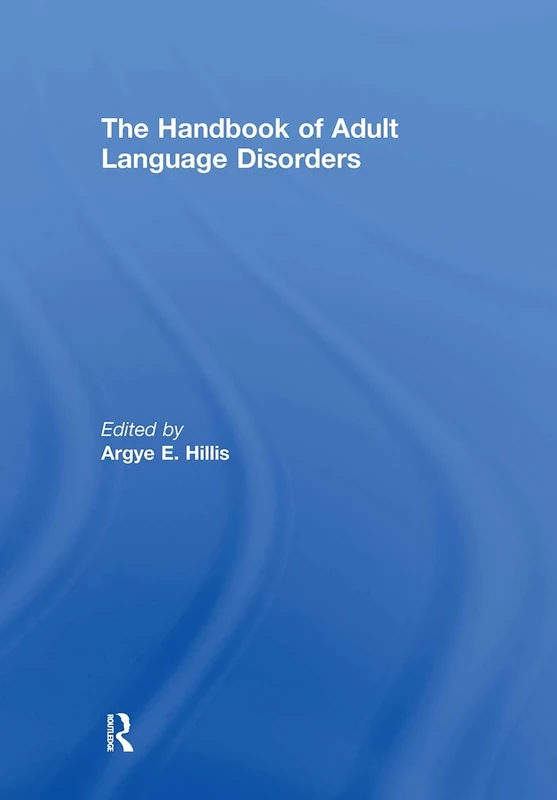 The Handbook of Adult Language Disorders - Image 1