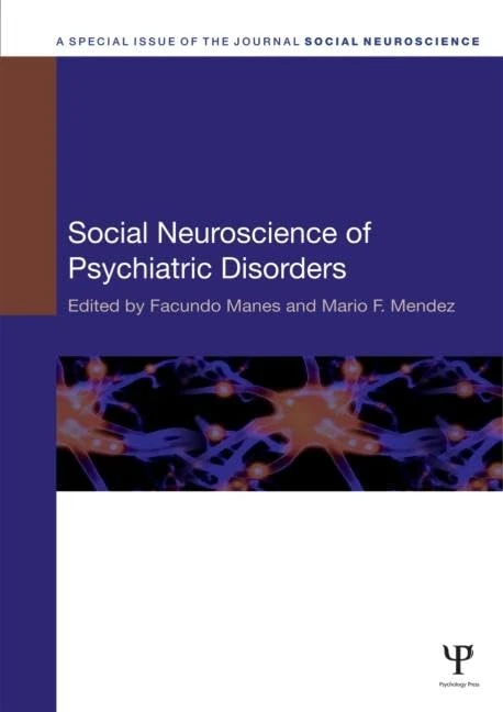 Routledge Social Neuroscience of Psychiatric Disorders Book