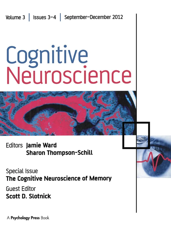 Cognitive Neuroscience of Memory (Special Issues of Cognitive Neuroscience)