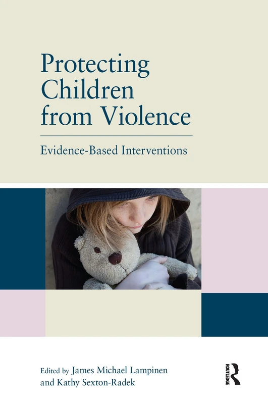 Routledge - Protecting Children from Violence - Expert Guide