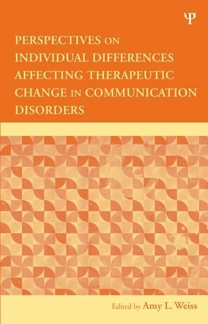 Perspectives on Individual Differences Affecting Therapeutic Change in Communication Disorders: New Directions in Communication Disorders Research