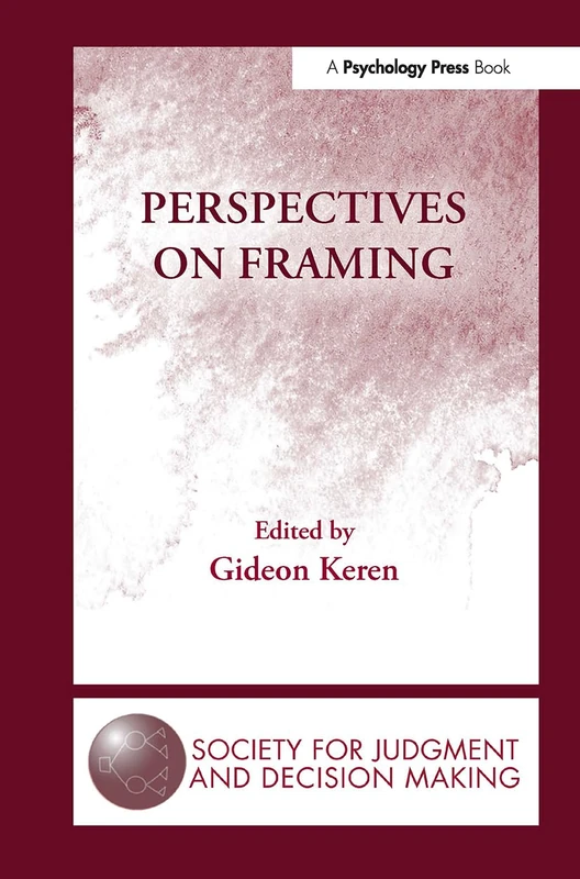 Perspectives on Framing - Routledge Psychology Book