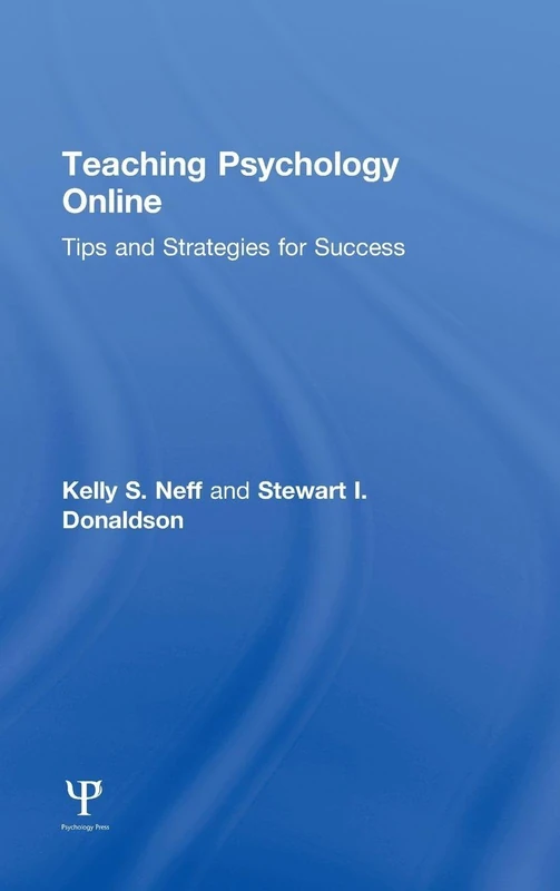 Teaching Psychology Online: Tips and Strategies for Success