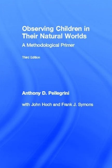 Routledge Observing Children in Their Natural Worlds, 3rd Ed