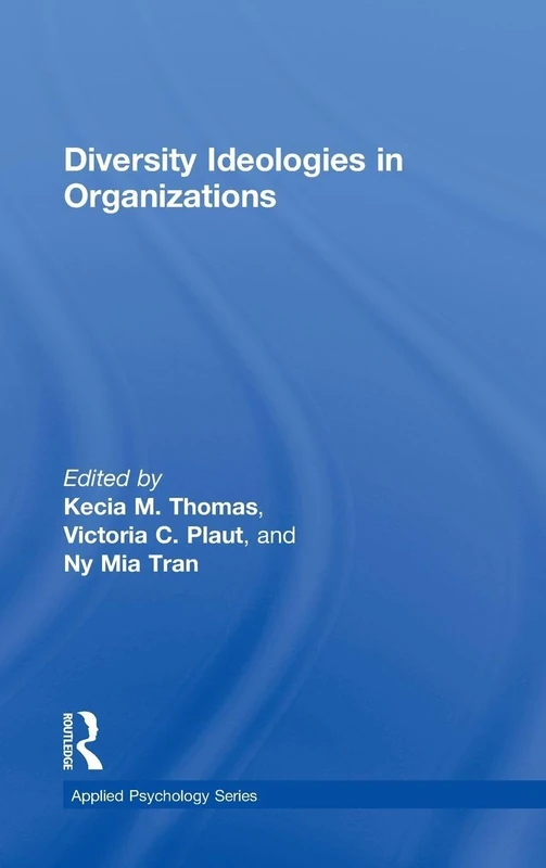 Routledge Diversity Ideologies in Organizations - Book