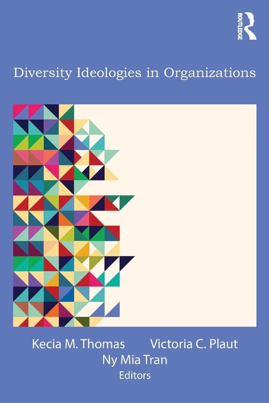 Diversity Ideologies in Organizations (Applied Psychology Series)
