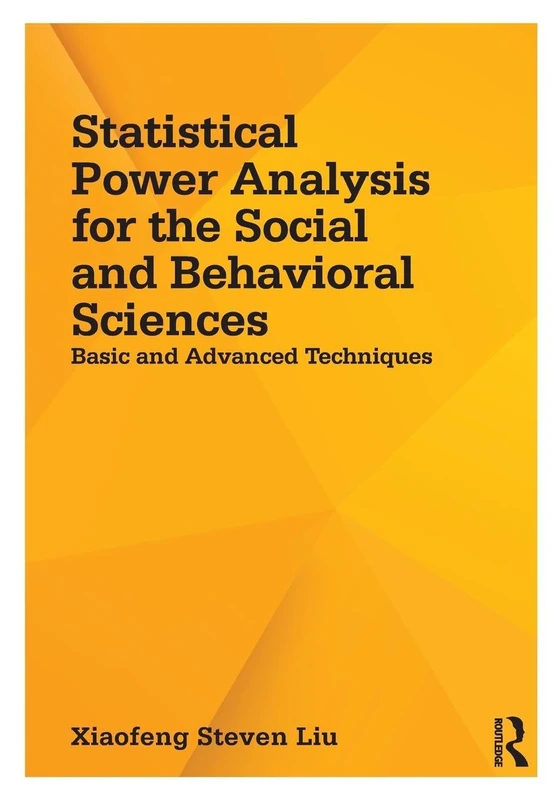 Statistical Power Analysis for the Social and Behavioral Sciences: Basic and Advanced Techniques